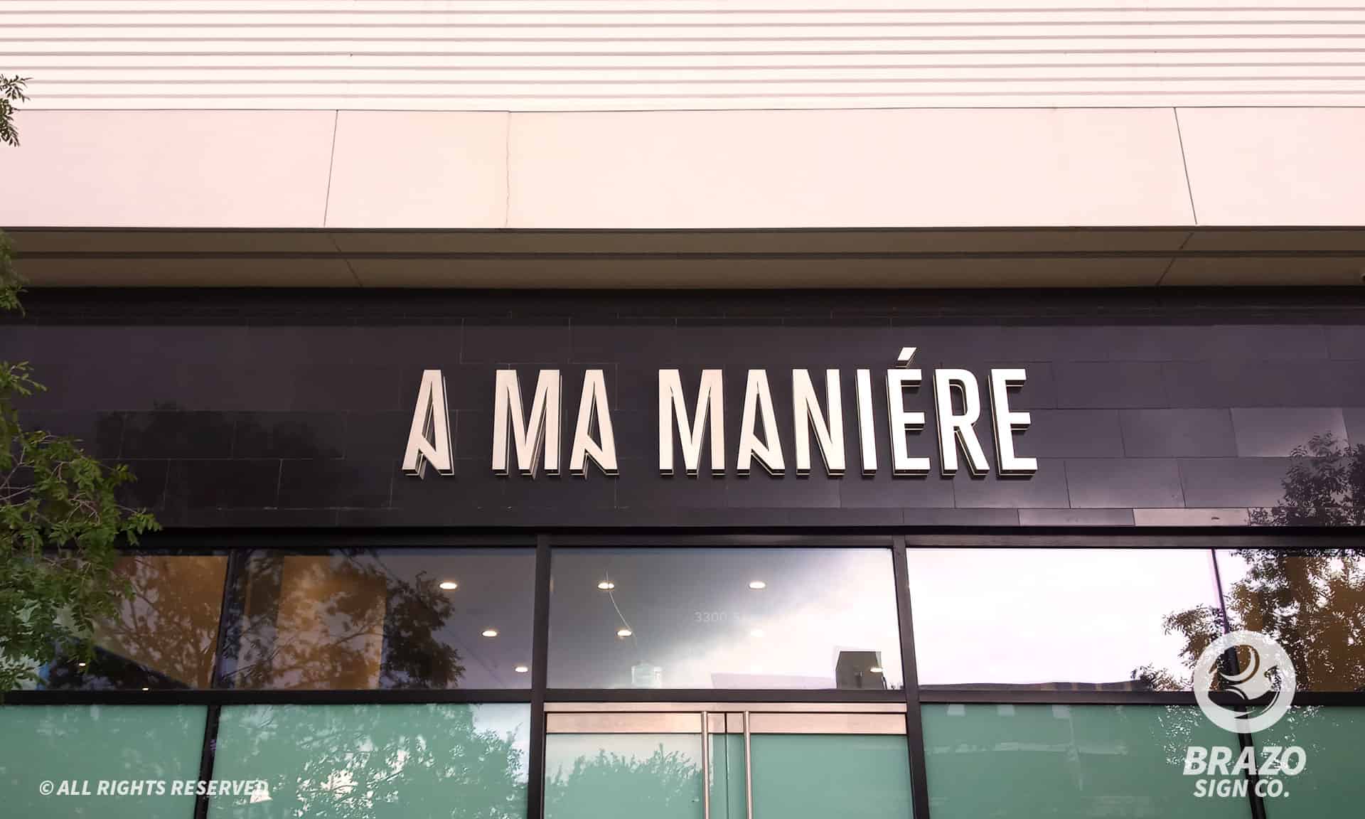 Reverse Lit Channel Letters - A Ma Maniere - Brazo Sign Co.